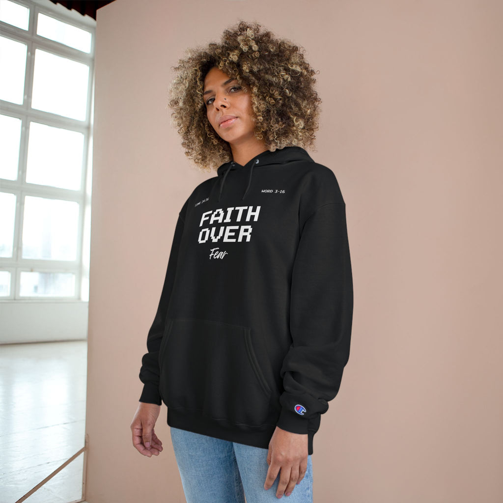 Faith Over Fear — Champion Hoodie
