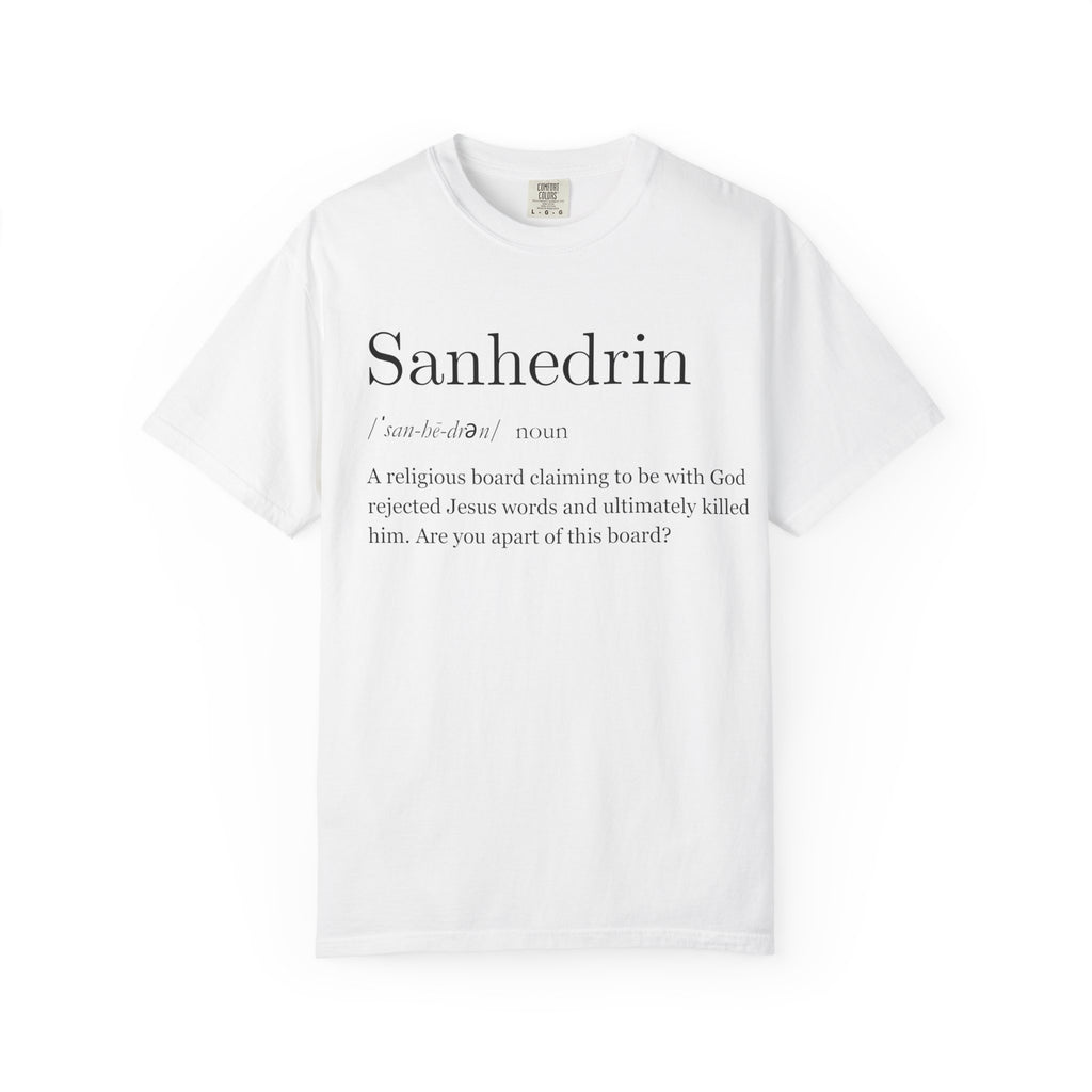 White Sanhedrin Definition T-Shirt Christian Satire Tee, Faith-Inspired Streetwear, Bold Religious Apparel, Gift for Believers
