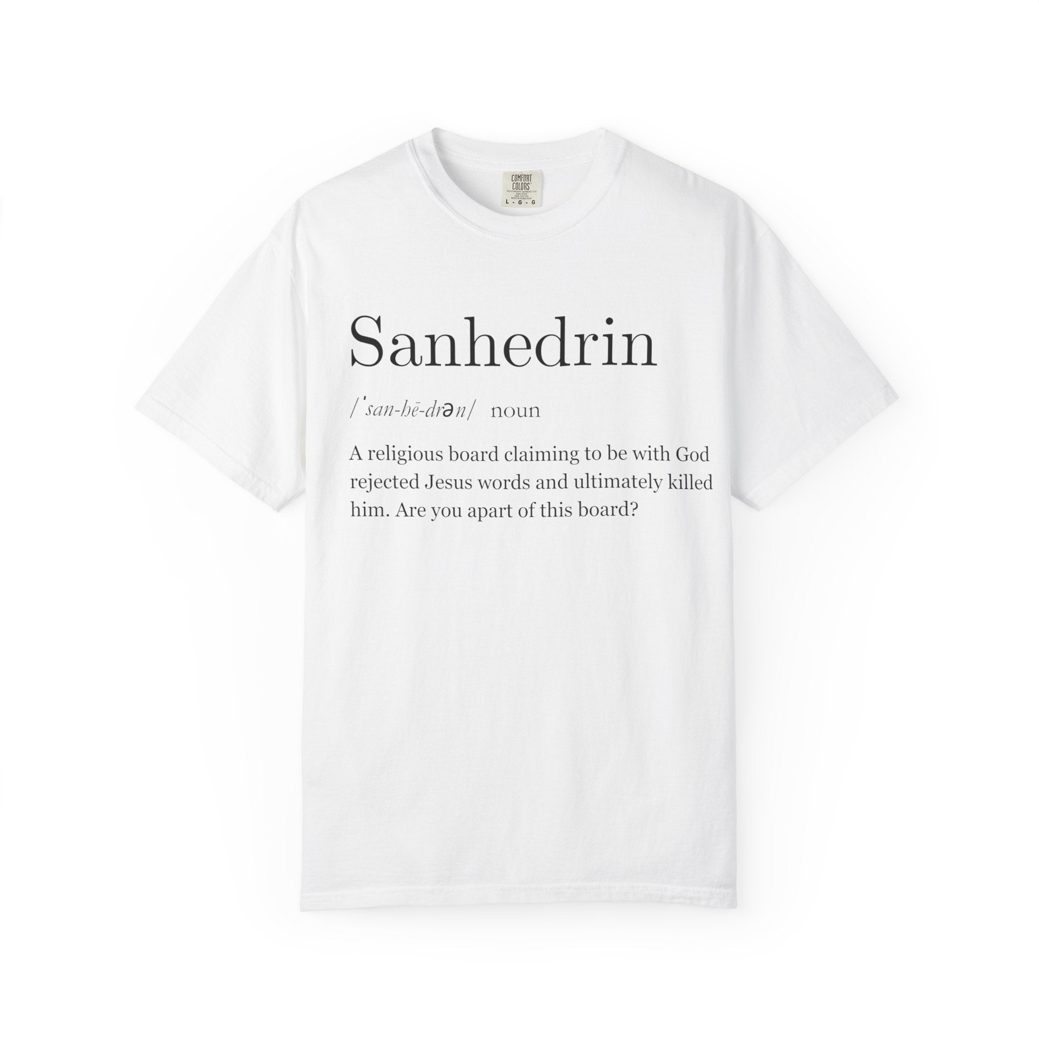 White Sanhedrin Definition T-Shirt Christian Satire Tee, Faith-Inspired Streetwear, Bold Religious Apparel, Gift for Believers