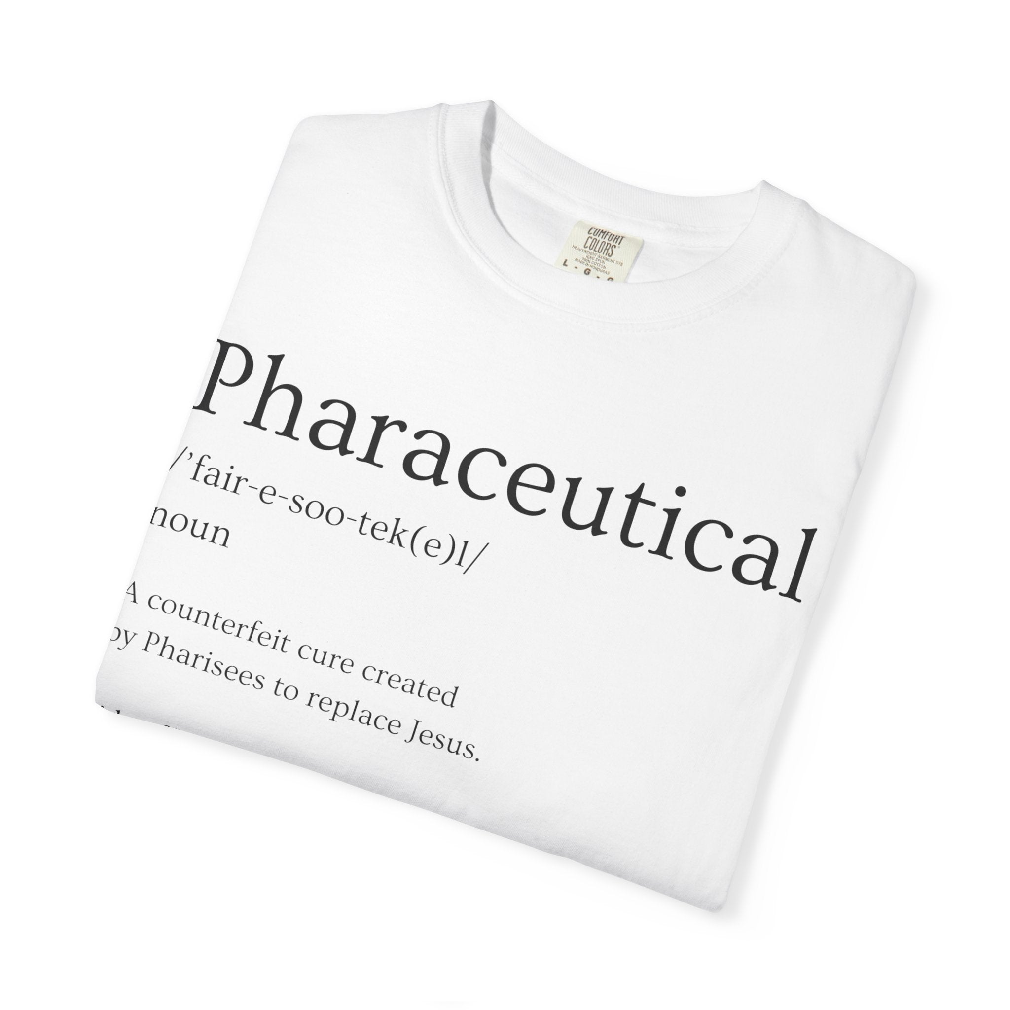 Pharaceutical Definition T-Shirt Christian Satire Tee, Faith-Inspired Streetwear, Bold Religious Apparel, Gift for Believers