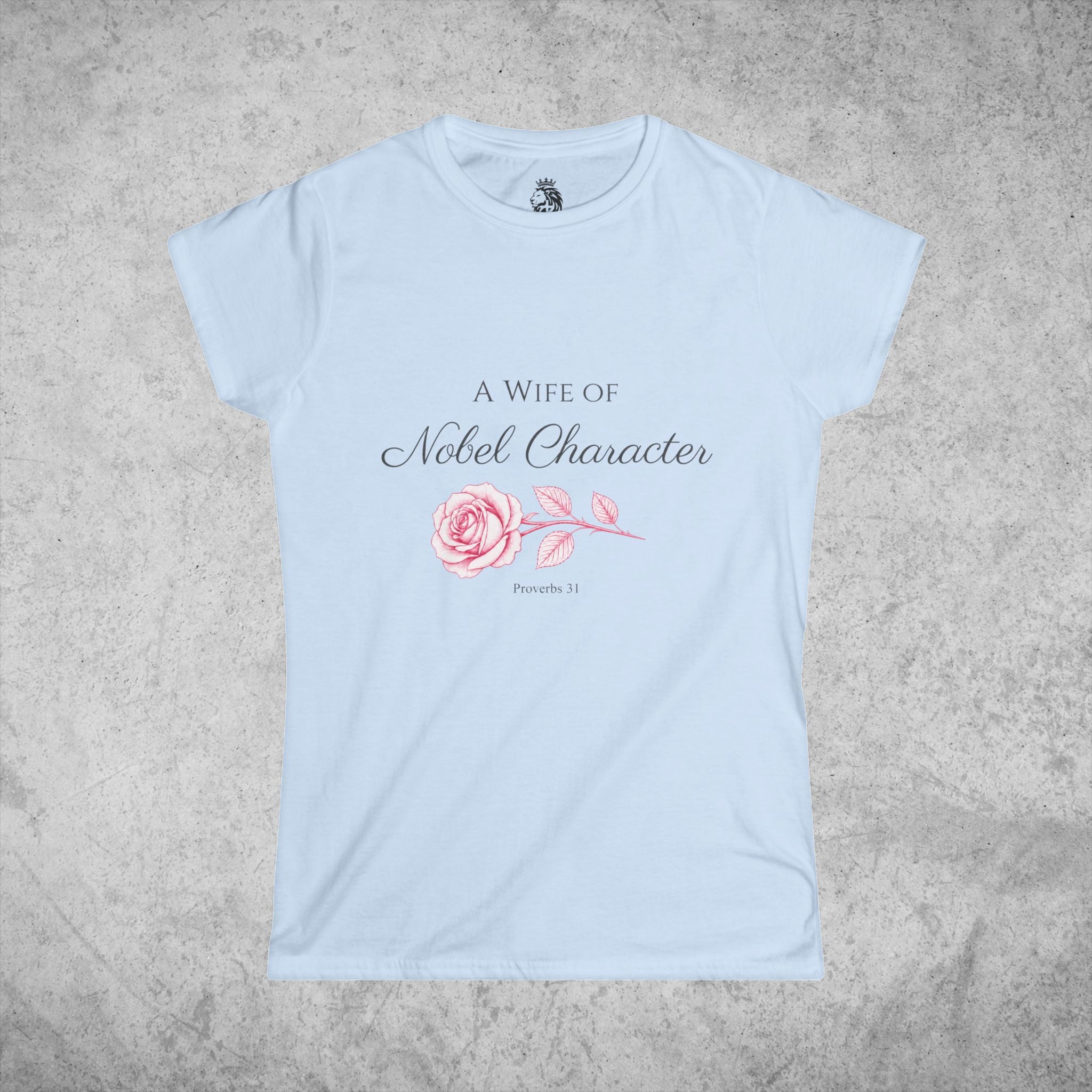Proverbs 31 A Wife of Noble Character T-Shirt