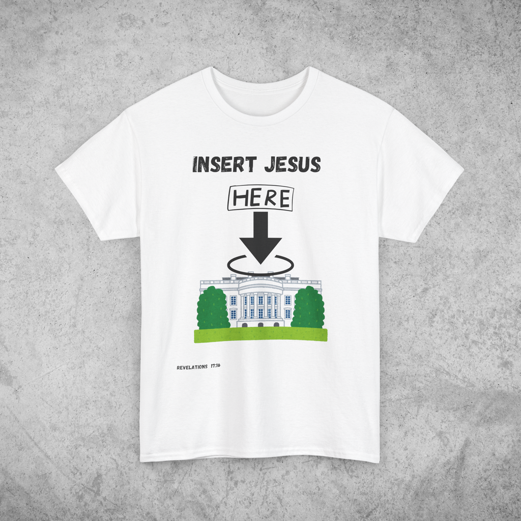 Insert Jesus Here Christian T-Shirt