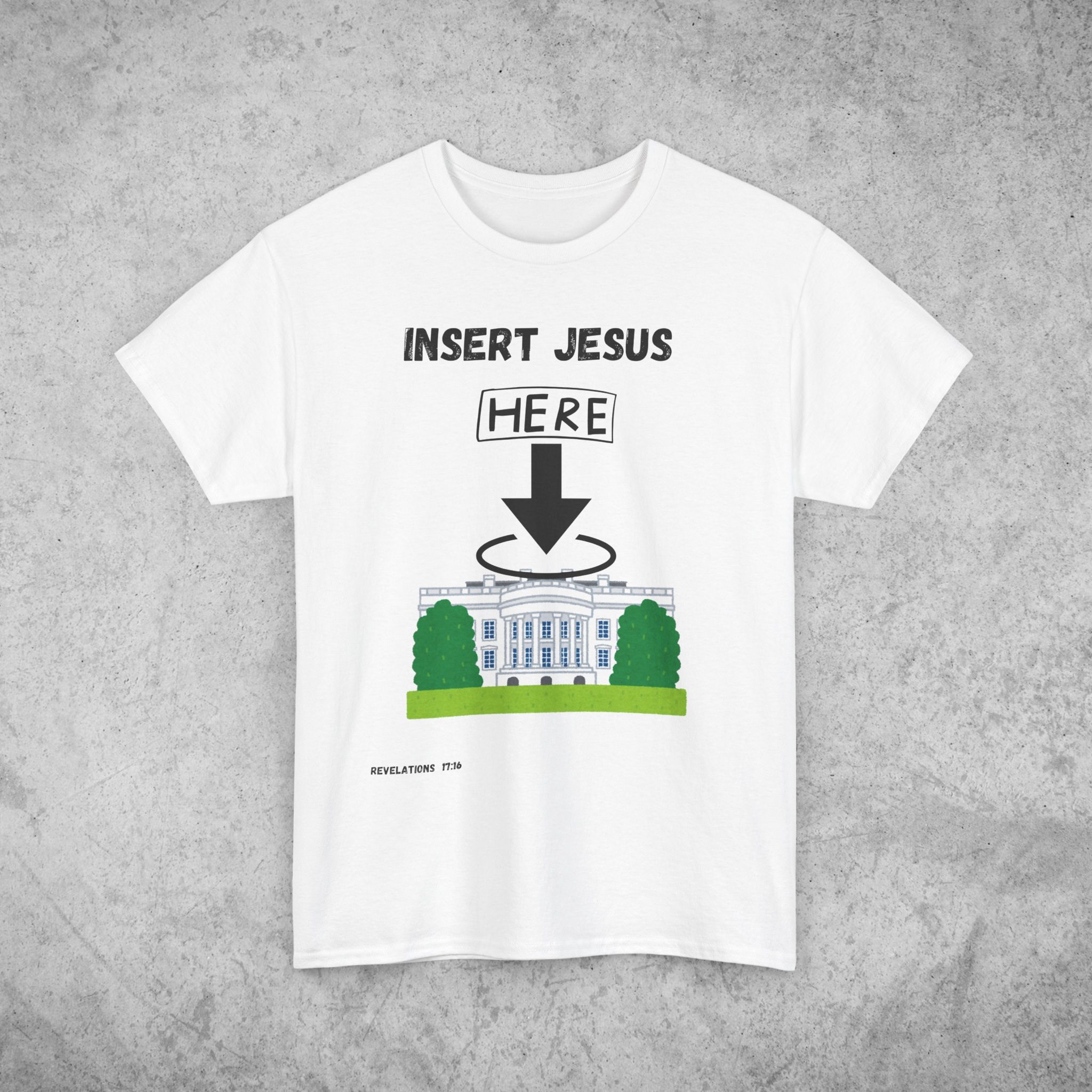 Insert Jesus Here Christian T-Shirt