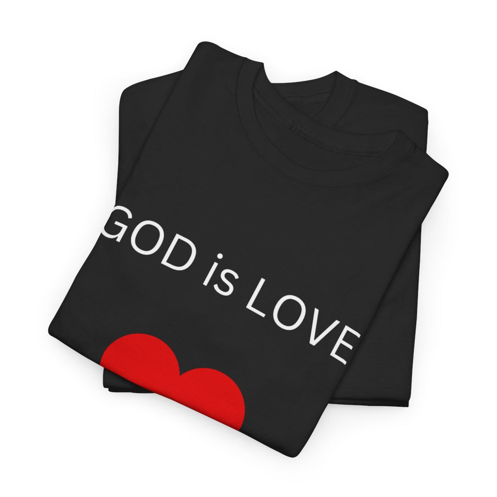 God Is Love Christian T-Shirt